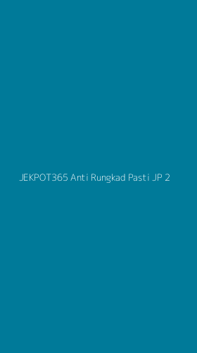 Tampilan Antarmuka Aplikasi Jekpot365 Anti Rungkad Pasti Jp - 2