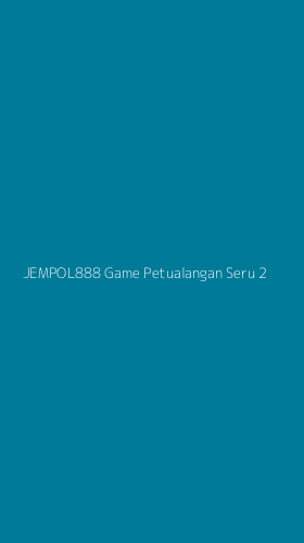 Tampilan Antarmuka Aplikasi Jempol888 Game Petualangan Seru - 2