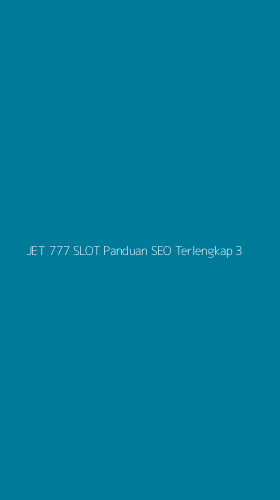 Tampilan Antarmuka Aplikasi Jet 777 Slot Panduan Seo Terlengkap - 3