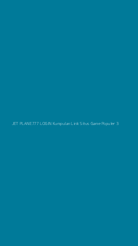 Tampilan Antarmuka Aplikasi Jet Plane777 Login Kumpulan Link Situs Game Populer - 3