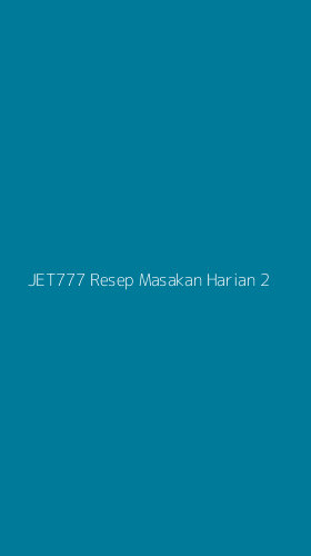 Tampilan Antarmuka Aplikasi Jet777 Resep Masakan Harian - 2