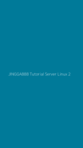Tampilan Antarmuka Aplikasi Jingga888 Tutorial Server Linux - 2