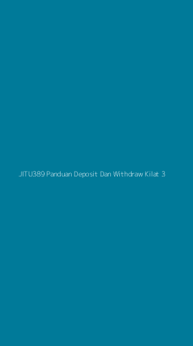 Tampilan Antarmuka Aplikasi Jitu389 Panduan Deposit Dan Withdraw Kilat - 3
