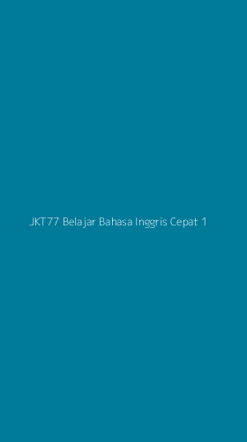Tampilan Antarmuka Aplikasi Jkt77 Belajar Bahasa Inggris Cepat - 1