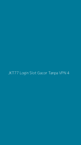 Tampilan Antarmuka Aplikasi Jkt77 Login Slot Gacor Tanpa Vpn - 4