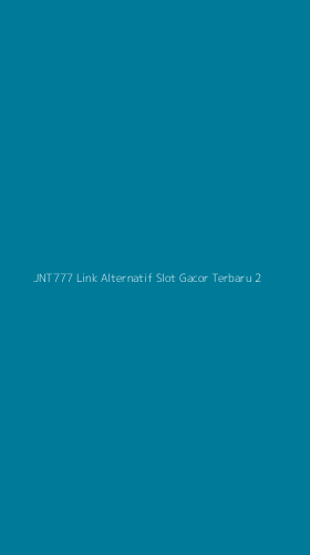 Tampilan Antarmuka Aplikasi Jnt777 Link Alternatif Slot Gacor Terbaru - 2