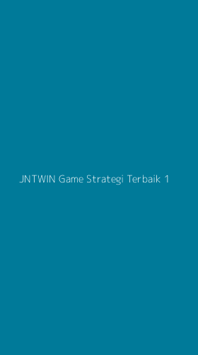 Tampilan Antarmuka Aplikasi Jntwin Game Strategi Terbaik - 1