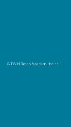 Tampilan Antarmuka Aplikasi Jntwin Resep Masakan Harian - 1