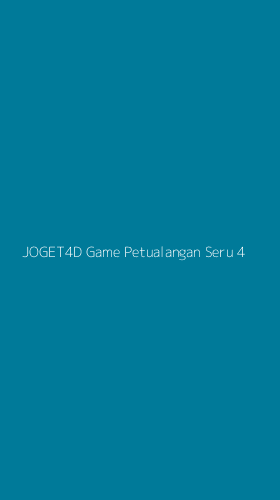 Tampilan Antarmuka Aplikasi Joget4d Game Petualangan Seru - 4