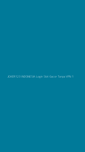 Tampilan Antarmuka Aplikasi Joker123 Indonesia Login Slot Gacor Tanpa Vpn - 1