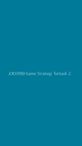 Tampilan Antarmuka Aplikasi Joker99 Game Strategi Terbaik - 2