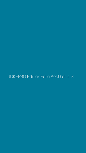Tampilan Antarmuka Aplikasi Jokerbo Editor Foto Aesthetic - 3
