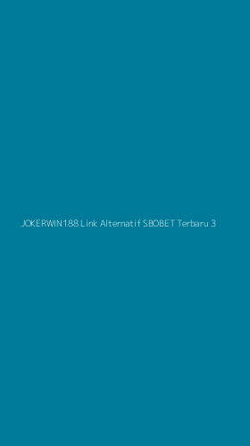Tampilan Antarmuka Aplikasi Jokerwin188 Link Alternatif Sbobet Terbaru - 3