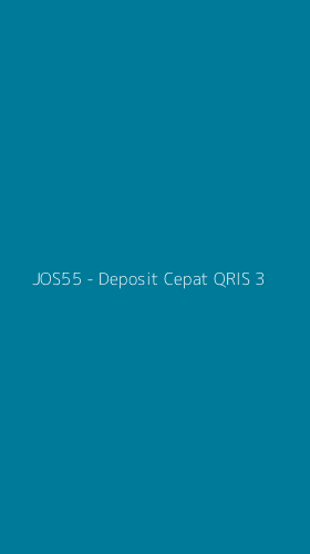 Tampilan Antarmuka Aplikasi JOS55 - Deposit Cepat QRIS - 3
