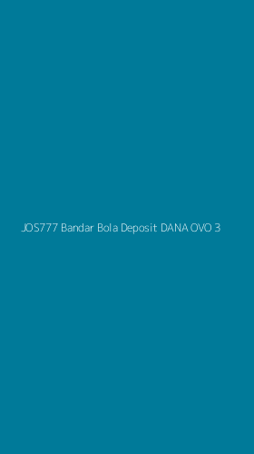 Tampilan Antarmuka Aplikasi Jos777 Bandar Bola Deposit Dana Ovo - 3