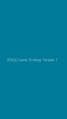 Tampilan Antarmuka Aplikasi Josqq Game Strategi Terbaik - 1
