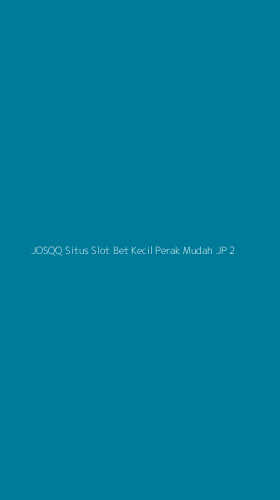 Tampilan Antarmuka Aplikasi Josqq Situs Slot Bet Kecil Perak Mudah Jp - 2