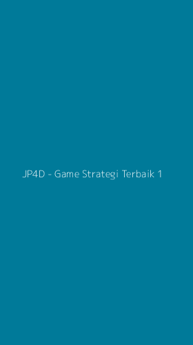 Tampilan Antarmuka Aplikasi JP4D - Game Strategi Terbaik - 1
