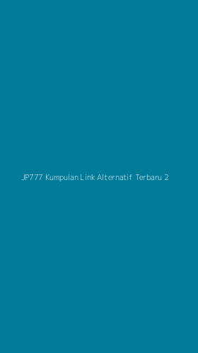 Tampilan Antarmuka Aplikasi Jp777 Kumpulan Link Alternatif Terbaru - 2