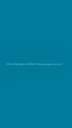 Tampilan Antarmuka Aplikasi Jp99 Login Link Alternatif Resep Masakan Harian - 4