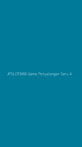 Tampilan Antarmuka Aplikasi Jpslot888 Game Petualangan Seru - 4