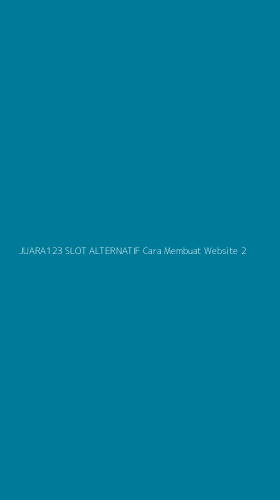 Tampilan Antarmuka Aplikasi Juara123 Slot Alternatif Cara Membuat Website - 2