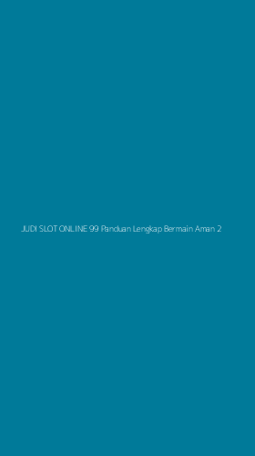 Tampilan Antarmuka Aplikasi Judi Slot Online 99 Panduan Lengkap Bermain Aman - 2