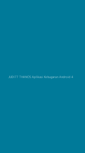 Tampilan Antarmuka Aplikasi Judi77 Thanos Aplikasi Kebugaran Android - 4