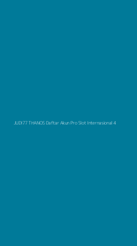 Tampilan Antarmuka Aplikasi Judi77 Thanos Daftar Akun Pro Slot Internasional - 4