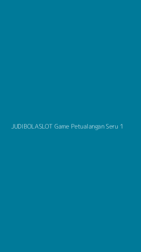 Tampilan Antarmuka Aplikasi Judibolaslot Game Petualangan Seru - 1