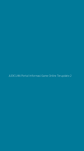 Tampilan Antarmuka Aplikasi Judicuan Portal Informasi Game Online Terupdate - 2