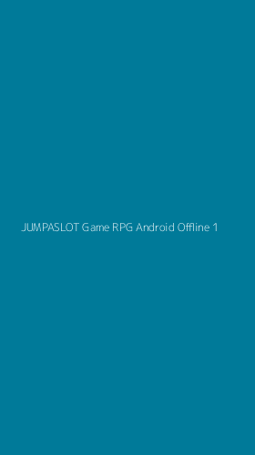 Tampilan Antarmuka Aplikasi Jumpaslot Game Rpg Android Offline - 1
