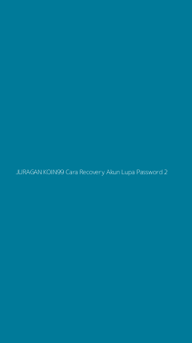 Tampilan Antarmuka Aplikasi Juragan Koin99 Cara Recovery Akun Lupa Password - 2