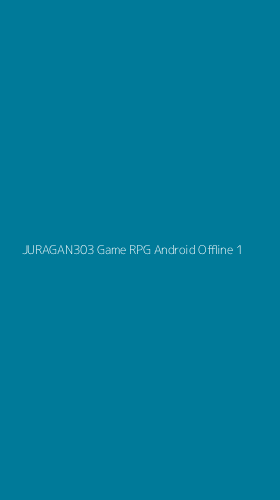 Tampilan Antarmuka Aplikasi Juragan303 Game Rpg Android Offline - 1