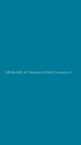 Tampilan Antarmuka Aplikasi Juraganplay Pembersih Ram Otomatis - 4