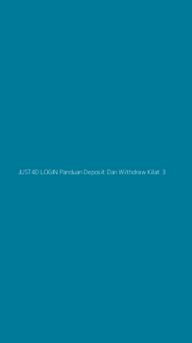 Tampilan Antarmuka Aplikasi Just4d Login Panduan Deposit Dan Withdraw Kilat - 3