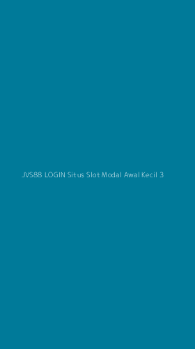 Tampilan Antarmuka Aplikasi Jvs88 Login Situs Slot Modal Awal Kecil - 3