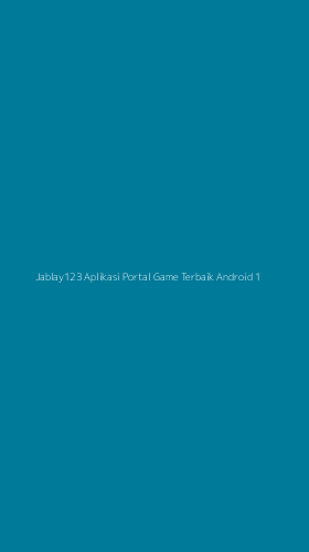 Tampilan Antarmuka Aplikasi Jablay123 Aplikasi Portal Game Terbaik Android - 1