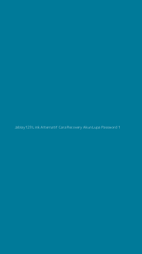Tampilan Antarmuka Aplikasi Jablay123 Link Alternatif Cara Recovery Akun Lupa Password - 1