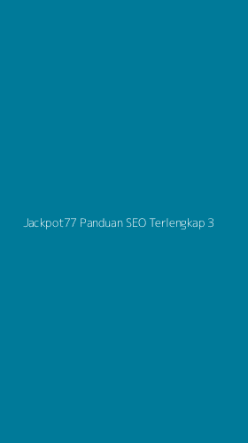 Tampilan Antarmuka Aplikasi Jackpot77 Panduan Seo Terlengkap - 3
