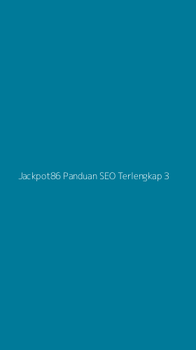 Tampilan Antarmuka Aplikasi Jackpot86 Panduan Seo Terlengkap - 3