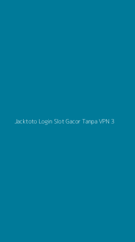 Tampilan Antarmuka Aplikasi Jacktoto Login Slot Gacor Tanpa Vpn - 3