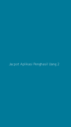 Tampilan Antarmuka Aplikasi Jacpot Aplikasi Penghasil Uang - 2