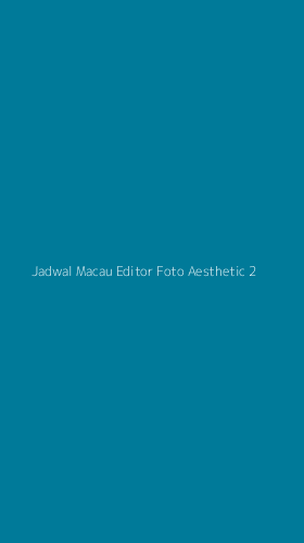 Tampilan Antarmuka Aplikasi Jadwal Macau Editor Foto Aesthetic - 2