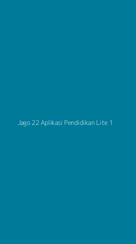 Tampilan Antarmuka Aplikasi Jago 22 Aplikasi Pendidikan Lite - 1