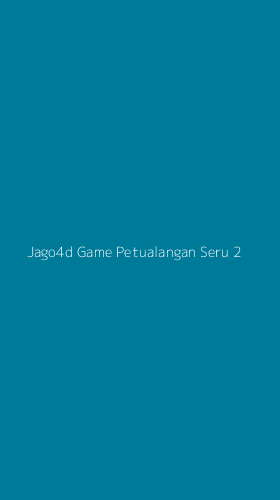 Tampilan Antarmuka Aplikasi Jago4d Game Petualangan Seru - 2