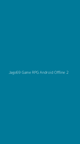 Tampilan Antarmuka Aplikasi Jago69 Game Rpg Android Offline - 2