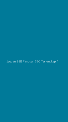 Tampilan Antarmuka Aplikasi Jagoan 888 Panduan Seo Terlengkap - 1