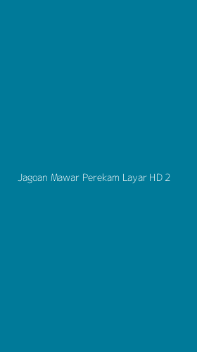 Tampilan Antarmuka Aplikasi Jagoan Mawar Perekam Layar Hd - 2