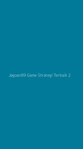 Tampilan Antarmuka Aplikasi Jagoan89 Game Strategi Terbaik - 2